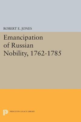 【预订】Emancipation of Russian Nobility, 1762-1785
