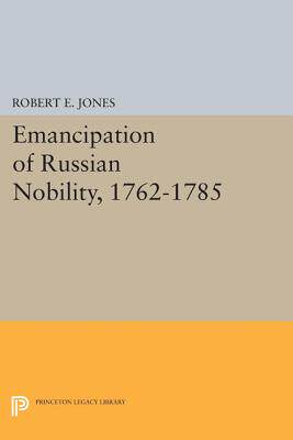 【预订】Emancipation of Russian Nobility, 1762-1785