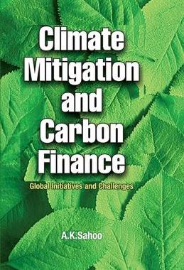 [预订]Climate Mitigation And Carbon Finance: Global Initiavities & Challenges 9788119072507