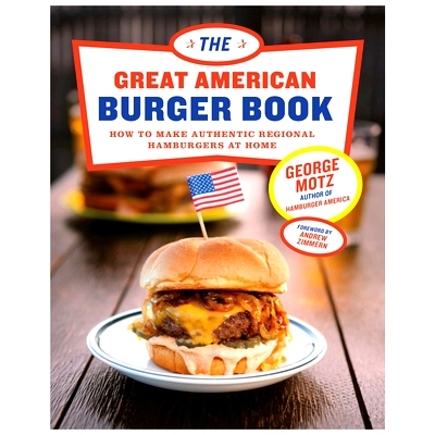 预订 The Great American Burger Book: How to Make Authentic Regional Hamburgers at Home: 9781617691829