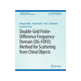 预订 Double-Grid Finite-Difference Frequency-Domain (Dg-Fdfd) Method for Scattering from Chiral Objects