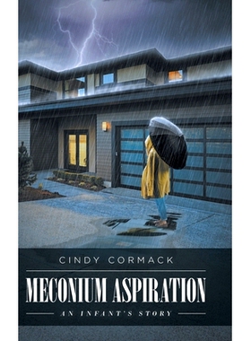 预订 Meconium Aspiration: An Infant’s Story: 9781644713143
