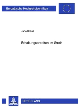 预订 Erhaltungsarbeiten im Streik: 9783631368077