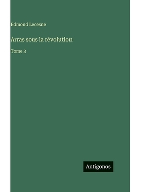 预订 Arras sous la révolution: Tome 3: 9783386632287