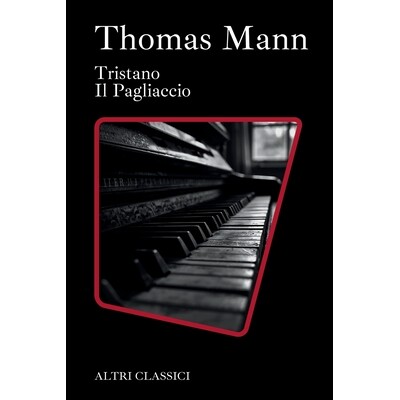 预订 Tristano. Il Pagliaccio: Dilettanti della Vita. Taduzione Italiana 9798245384634
