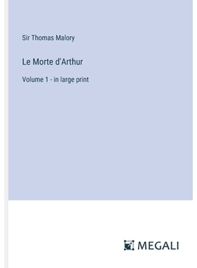 预订 Le Morte d’Arthur: Volume 1 - in large print: 9783387010503