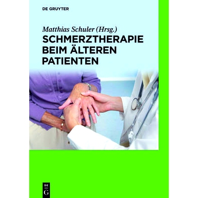 预订 Schmerztherapie beim älteren Patienten: 9783110403671