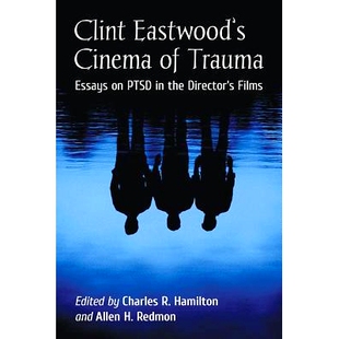 Clint Cinema Films 创伤电影：导演电影 预订 Director’s Trauma Eastwood’s PTSD Essays 克林特·伊斯特伍德 the