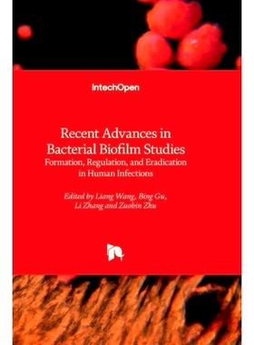 预订 Recent Advances in Bacterial Biofilm Studies - Formation, Regulation, and Eradication in Human Infections: 97818035