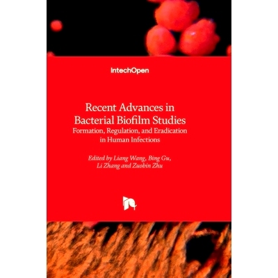 预订 Recent Advances in Bacterial Biofilm Studies - Formation, Regulation, and Eradication in Human Infections: 97818035