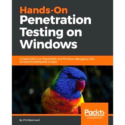 预订 Hands-On Penetration Testing on Windows: Unleash Kali Linux, PowerShell, and Windows debugging tools for security t