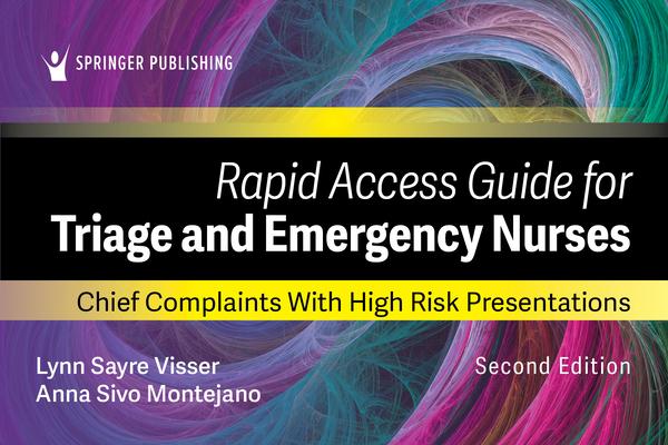 [预订]Rapid Access Guide for Triage and Emergency Nurses: Chief Complaints with High-Risk Presentations 9780826169754