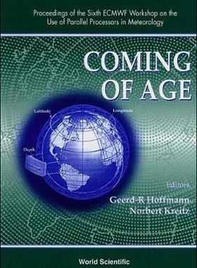 【预订】COMING OF AGE - PROCEEDINGS OF THE 6TH ECMWF WORKSHOP ON THE USE OF PARALLEL PROCESSORS IN METEROLOGY