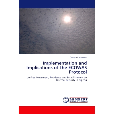预订 Implementation and Implications of the ECOWAS Protocol: 9786207996841
