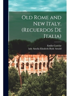 预订 Old Rome and New Italy. (Recuerdos De Italia): 9781014493934