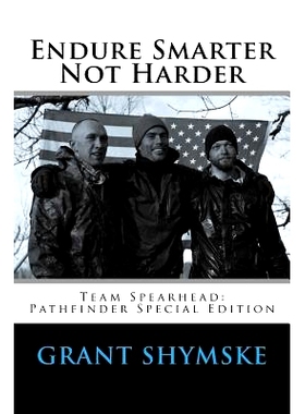 预订 Endure Smarter Not Harder: Team Spearhead: Pathfinder Special Edition: 9781518686443