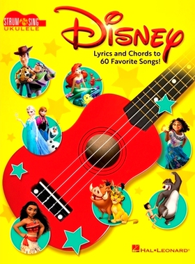 预订 Disney - Strum & Sing Ukulele: Lyrics and Chords to 60 Favorite Songs!: 9781540004598
