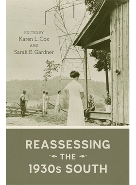 预订 Reassessing the 1930s South 重新评估20世纪30年代的南方: 9780807169216