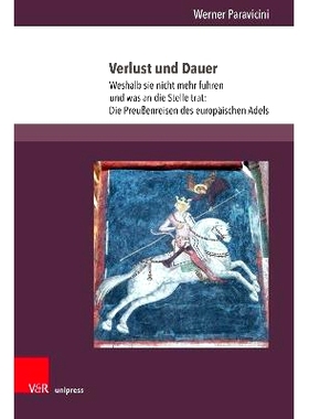 预订 Verlust und Dauer: Weshalb sie nicht mehr fuhren und was an die Stelle trat: Die Preußenreisen des europäischen A