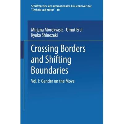 预订 Crossing Borders and Shifting Boundaries: Vol. I: Gender on the Move: 9783810034939
