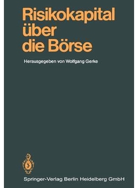 预订 Risikokapital über die Börse: Mannheimer Bankenforum Symposium 25.1.1985: 9783540166719