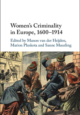【预订】Women’s Criminality in Europe, 1600-1914