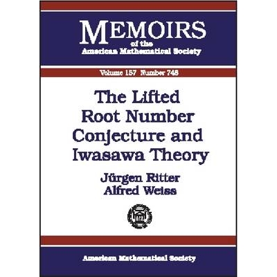 预订 The Lifted Root Number Conjecture and Iwasawa Theory: 9780821829288