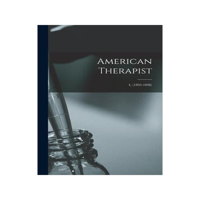 [预订]American Therapist; 4, (1895-1896) 9781015378629