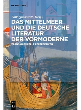 预订 Das Mittelmeer und die deutsche Literatur der Vormoderne: Transkulturelle Perspektiven 前现代时期的地中海和德国文学