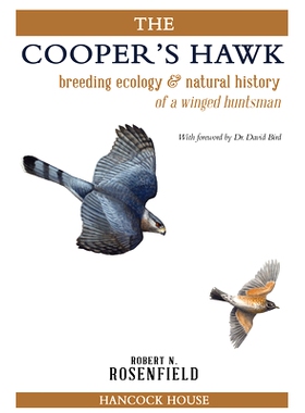 预订 The Cooper's Hawk: Breeding Ecology and Natural History of a Winged Huntsman