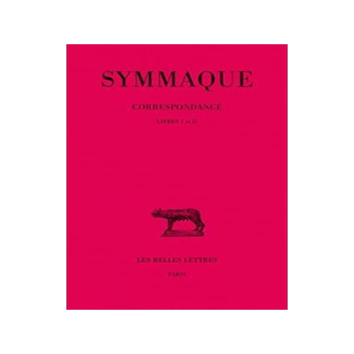[预订]Symmaque, Correspondance: Tome I: Livres I-II 9782251012612