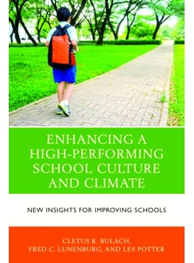 预订 Enhancing a High-Performing School Culture and Climate: New Insights for Improving Schools: 9781475829266