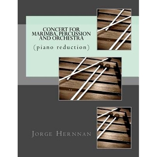预订 Concert for Marimba, Percussion and Orchestra: (piano reduction): 9781533127938
