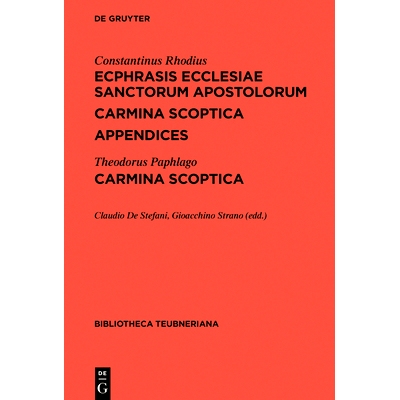 预订 Ecphrasis ecclesiae Sanctorum Apostolorum. Carmina scoptica. Appendices / Carmina scoptica: 9783110742152
