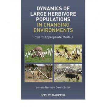 【预订】Dynamics of Large Herbivore Populations in Changing Environments - Towards Appropriate Models