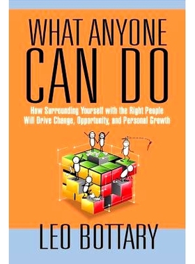 预订 What Anyone Can Do: How Surrounding Yourself with the Right People Will Drive Change, Opportunity, and Personal Gro