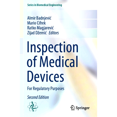 预订 Inspection of Medical Devices: For Regulatory Purposes 医疗器械检验：出于监管目的 第2版: 9783031434464