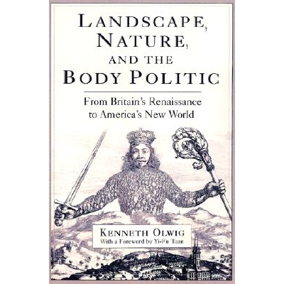 预订 Landscape, Nature and the Body Politic: From Britain’s Renaissance to America’s New World: 9780299174200