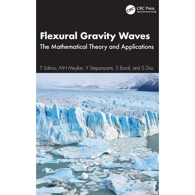 预订 Flexural Gravity Waves: The Mathematical Theory and Applications 弯曲重力波：数学理论与应用: 9781032975634