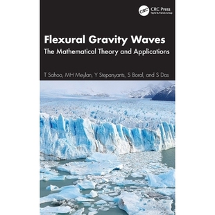 预订 Flexural Gravity Waves: The Mathematical Theory and Applications 弯曲重力波:数学理论与应用: 9781032975634