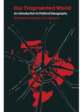 预订 Our Fragmented World: An Introduction to Political Geography: 9780333151693