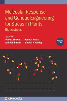 [预订]Molecular Response and Genetic Engineering for Stress in Plants: Biotic Stress Volume 2 9780750349246