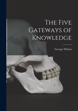 [预订]The Five Gateways of Knowledge 9781016792202