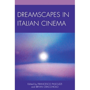 Italian 9781611477818 Dreamscapes 丛书 预订 梦境 Cinema 意大利电影中