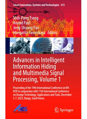 预订 Advances in Intelligent Information Hiding and Multimedia Signal Processing, Volume 1: Proceeding of the 19th Inter