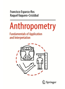 预订 Anthropometry: Fundamentals of Application and Interpretation 人体测量学：应用与解释基础: 9783031775345