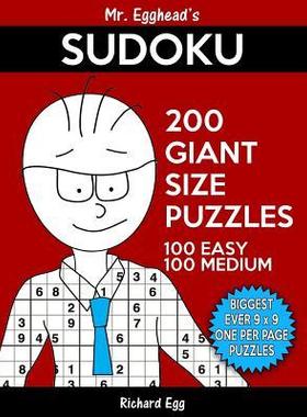 [预订]Mr. Egghead’s Sudoku 200 Giant Size Puzzles, 100 Easy and 100 Medium: The Most Humongous 9 x 9 Gri 9781539853589