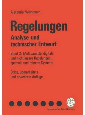 预订 Regelungen. Analyse Und Technischer Entwurf: Band 2: Multivariable, Digitale Und Nichtlineare Regelungen; Optimale
