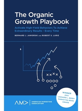 预订 The Organic Growth Playbook: Activate High-Yield Behaviors To Achieve Extraordinary Results - Every Time 有机生长剧