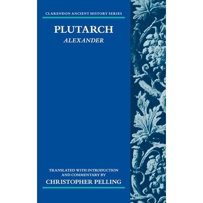 现货 Plutarch: Alexander: Translated with an Introduction and Commentary 普鲁塔克：亚历山大：译本，附简介和评论: 9780192